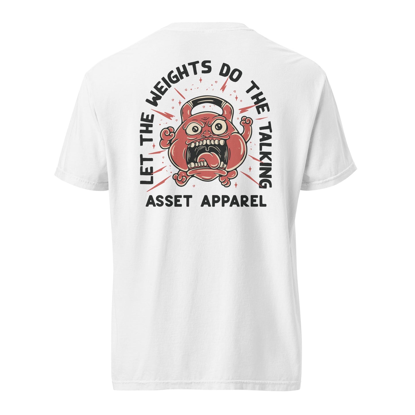 Let The Weights Do The Talking Heavyweight Tee - Asset Apparel