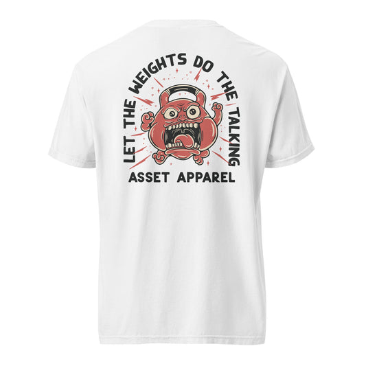 Let The Weights Do The Talking Heavyweight Tee - Asset Apparel