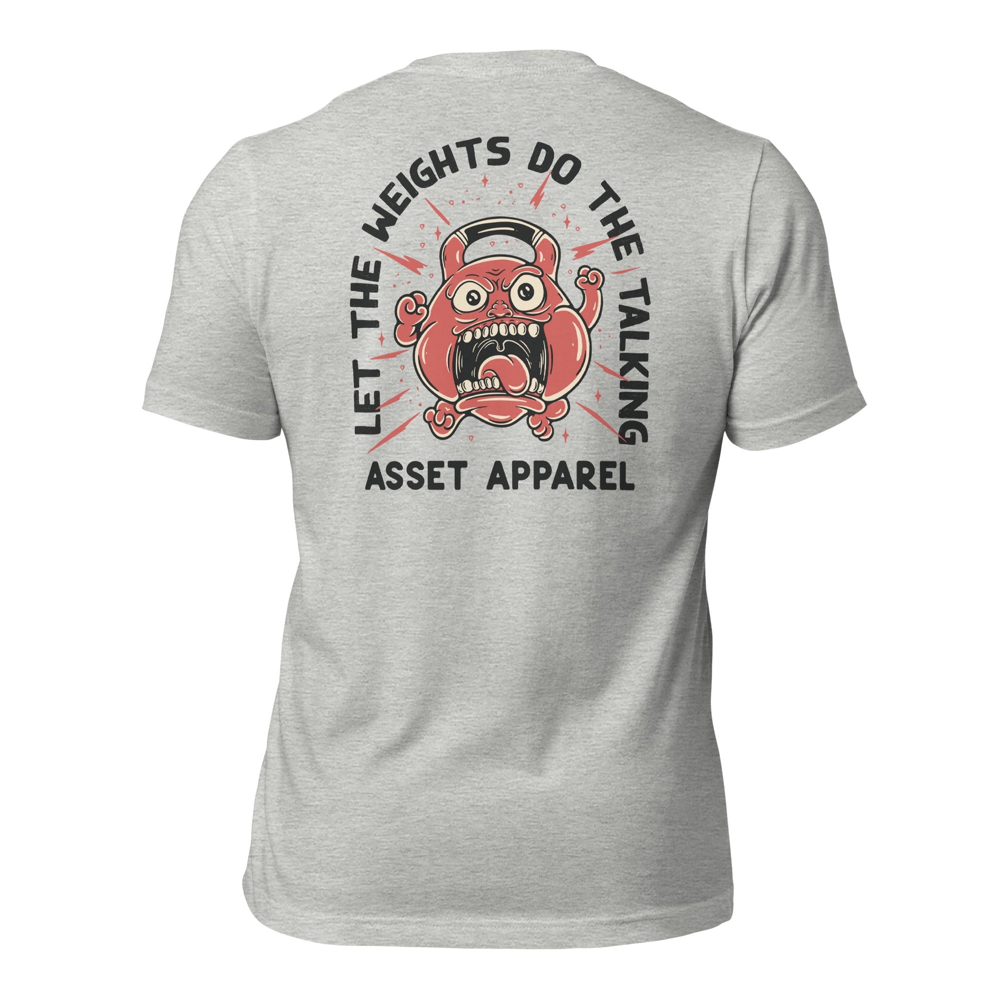 Let The Weights Do The Talking Tee - Asset Apparel