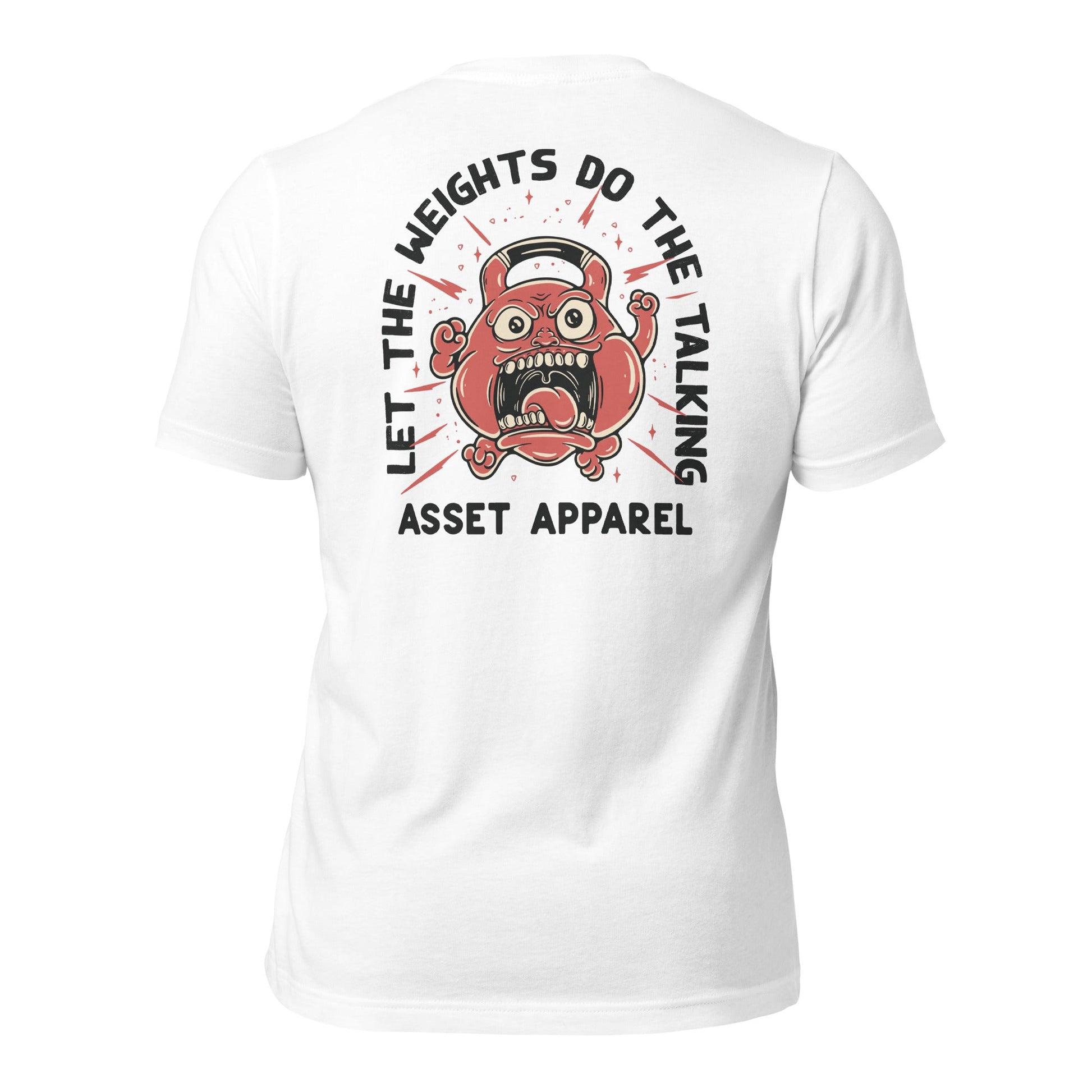 Let The Weights Do The Talking Tee - Asset Apparel